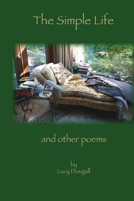 The Simple Life by Dougall, Lucy