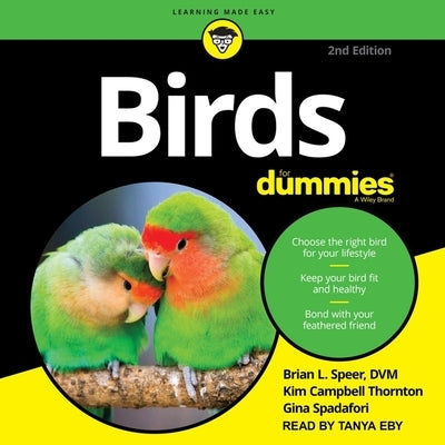 Birds for Dummies: 2nd Edition by Speer, Brian L.