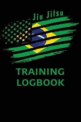 Jiu jitsu Training Log Book: BJJ Training Log Brazilian Jiu jitsu 110 Pages Training Log Book by For Life, Bjj