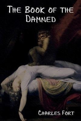 The Book of the Damned by Fort, Charles