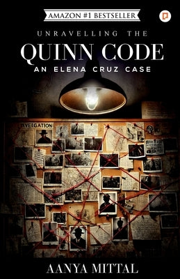 Unravelling The Quinn Code by Mittal, Aanya