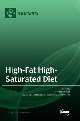 High-Fat High-Saturated Diet by Capel, Frederic