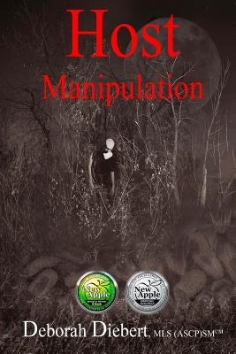 Host Manipulation by Diebert, Deborah Adrienne