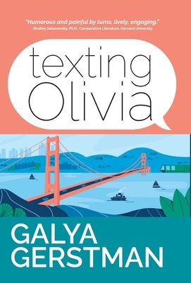 Texting Olivia by Gerstman, Galya