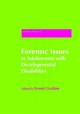 Forensic Issues in Adolescents with Developmental Disabilities by Tebbutt, Lesley
