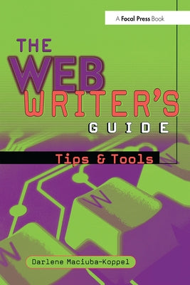 The Web Writer's Guide by Maciuba-Koppel, Darlene