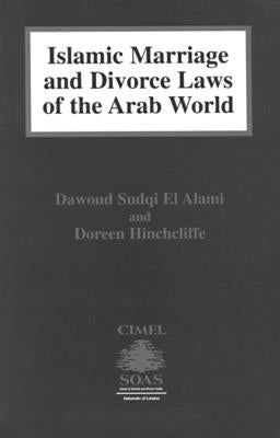 Islamic Marriage and Divorce Laws of the Arab World by El-Alami, Dawoud