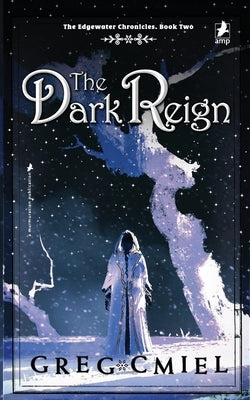 The Dark Reign by Cmiel, Greg