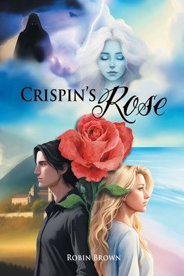 Crispin's Rose by Brown, Robin