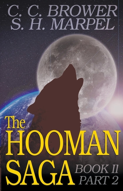 The Hooman Saga: Book II, Part 2 by Brower, C. C.