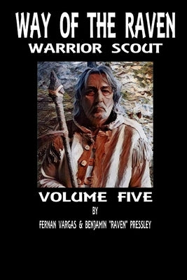 Way of the Raven Warrior Scout Volume 5 by Vargas, Fernan