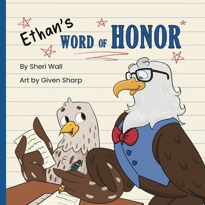 Ethan's Word of Honor: A Children's Story about Understanding Good Values and the Love of Family by Sharp, Given