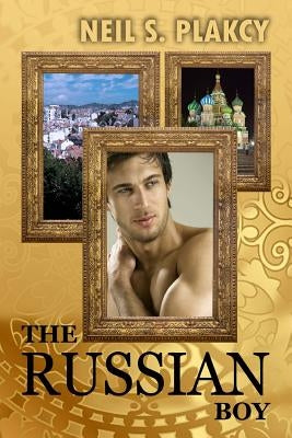 The Russian Boy by Plakcy, Neil S.