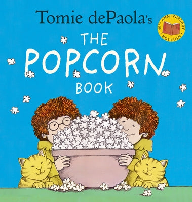 Tomie Depaola's the Popcorn Book by dePaola, Tomie