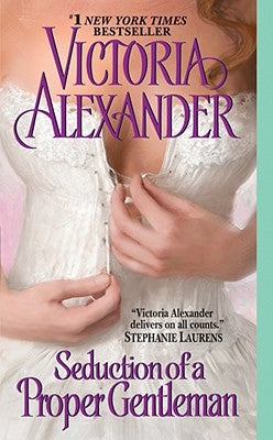 Seduction of a Proper Gentleman by Alexander, Victoria