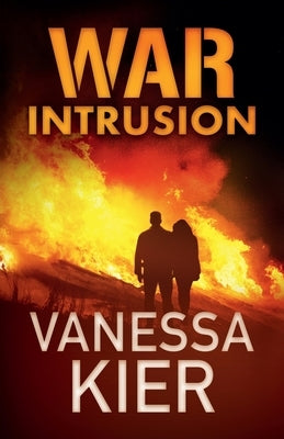 WAR Intrusion: WAR Book 2 by Kier, Vanessa