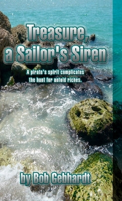 Treasure, a Sailor's Siren by Gebhardt, Bob