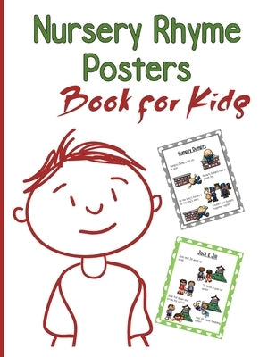 Nursery Rhymes Posters Book for kids: Perfect Interactive and Educational Gift for Baby, Toddler 1-3 and 2-4 Year Old Girl and Boy by Steven, Mark
