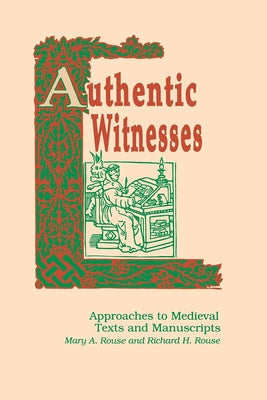 Authentic Witnesses by Rouse, Mary a.