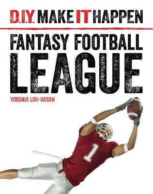 Fantasy Football League by Loh-Hagan, Virginia