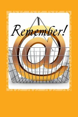 Remember!: Your Simple Solution to Keeping & Organizing Passwords (medium size edition) by Schultz, V. J.