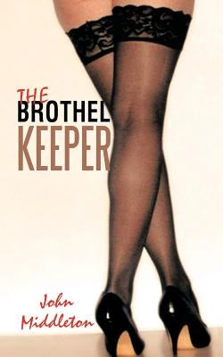 The Brothel Keeper by Middleton, John