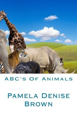ABC's Of Animals by Alpha Omega, God
