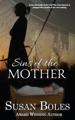 Sins of the Mother by Boles, Susan