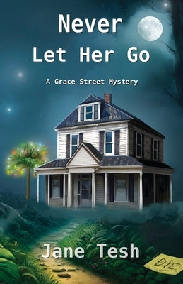 Never Let Her Go by Tesh, Jane
