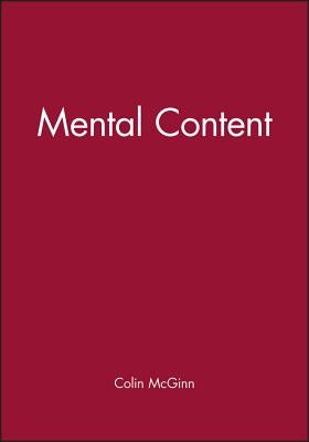 Mental Content by McGinn