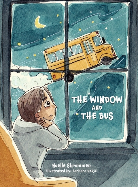 The Window and The Bus by Strommen, Noelle