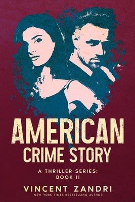 American Crime Story: Book II by Zandri, Vincent