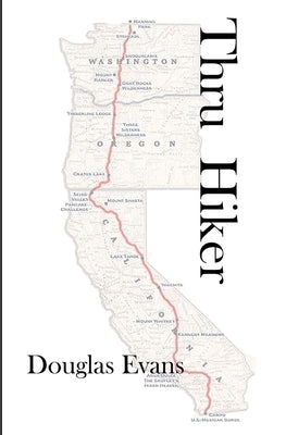 Thru Hiker by Evans, Douglas