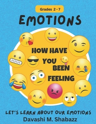 Emotions: Let's Learn About Our Emotions (Black and White Version) by Shabazz, Davashi M.