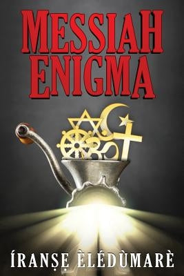 Messiah Enigma by Eledumare, Iranse