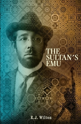 The Sultan's Emu by Wilton, R. J.