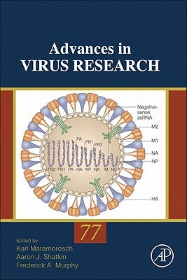Advances in Virus Research: Volume 77 by Maramorosch, Karl