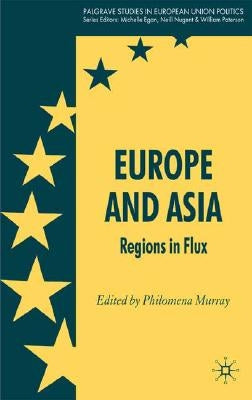 Europe and Asia: Regions in Flux by Murray, P.