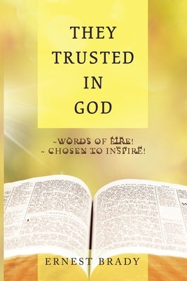 They Trusted in God by Brady, Ernest