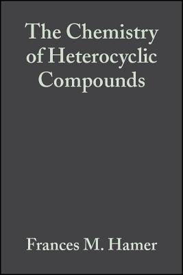The Cyanine Dyes and Related Compounds, Volume 18 by Hamer, Frances M.