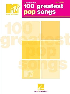 Selections from Mtv's 100 Greatest Pop Songs by Hal Leonard Corp