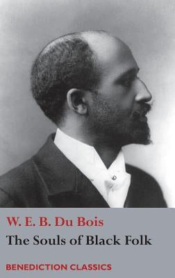 The Souls of Black Folk by Du Bois, W. E. B.