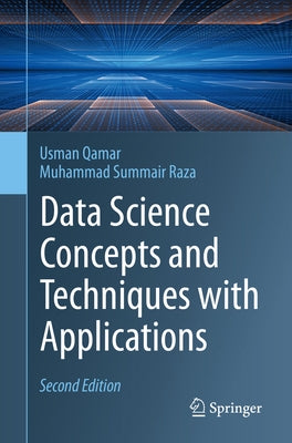 Data Science Concepts and Techniques with Applications by Qamar, Usman