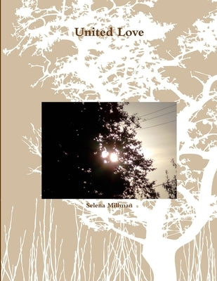 United Love by Millman, Selena