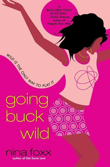 Going Buck Wild by Foxx, Nina