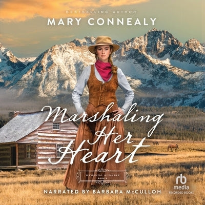 Marshaling Her Heart by Connealy, Mary