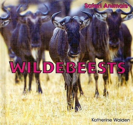 Wildebeests by Walden, Katherine