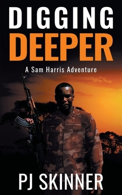 Digging Deeper by Skinner, Pj