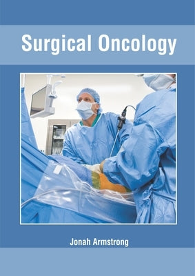 Surgical Oncology by Armstrong, Jonah