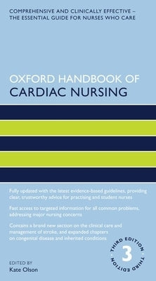 Oxford Handbook of Cardiac Nursing by Olson, Kate